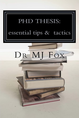 PHD THESIS:essential Tips and Tactics Especially for Politics and International Relations