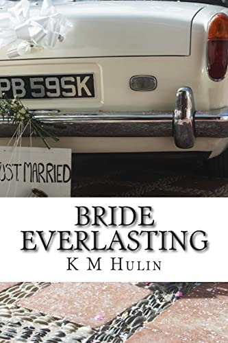 Bride Everlasting A Split Path to Matrimonial Happiness