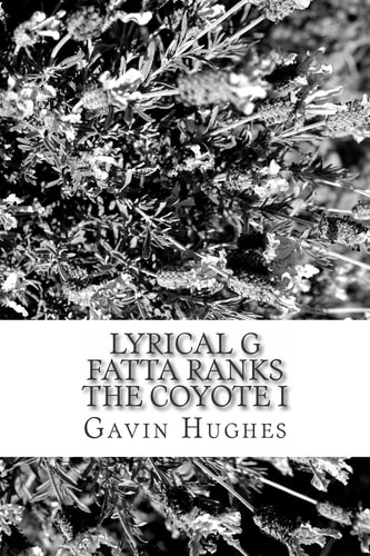 Lyrical G Fatta Ranks The Coyote I