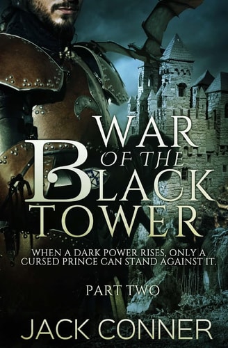 The War of the Black Tower Part Two