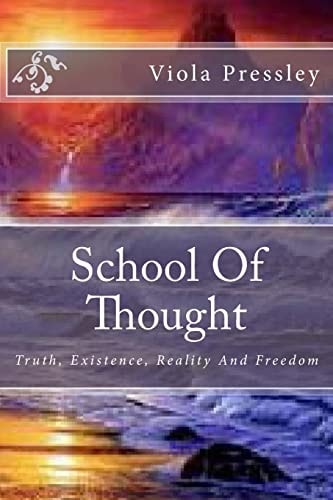School Of Thought Truth, Existence, Reality And Freedom