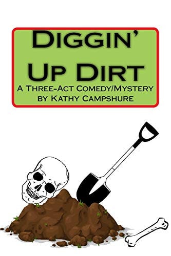 Diggin' Up Dirt