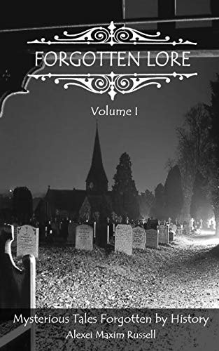 Forgotten Lore Volume I