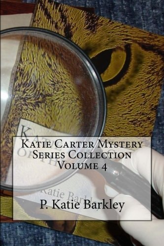 Katie Carter Mystery Series Collection Volume 4