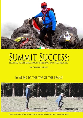 Summit Success Training for Hiking, Mountaineering, and Peak Bagging