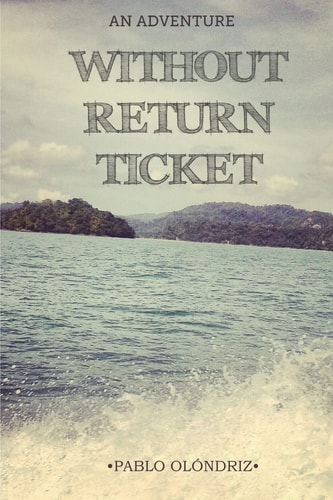 Without Return Ticket A Backpacking Adventure