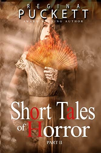 Short Tales of Horror Part II