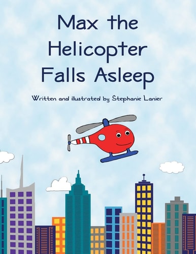 Max the Helicopter Falls Asleep