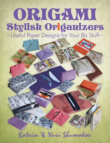 Origami Stylish Origanizers Useful Paper Designs for Your Biz Stuff