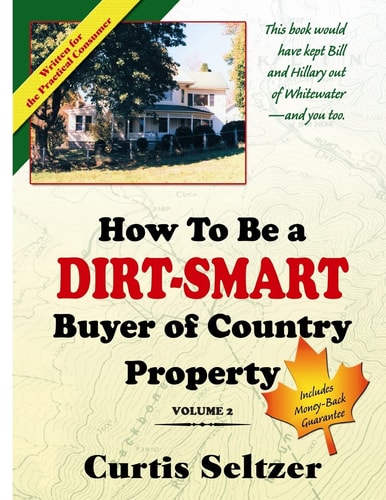 How To Be a DIRT-SMART Buyer of Country Property Volume 2