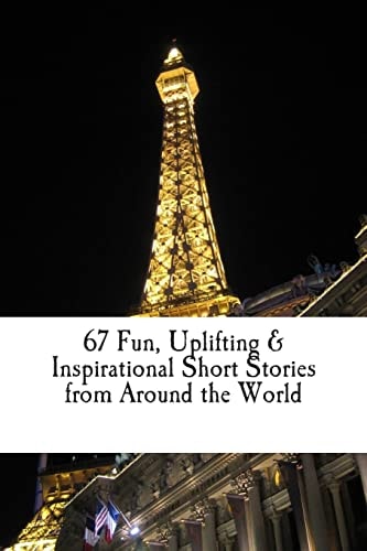 67 Fun, Uplifting, and Inspirational Short Stories from Around the World