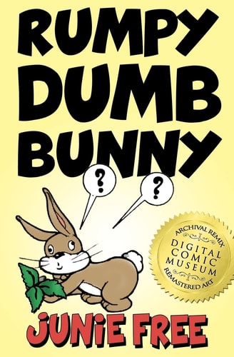 Rumpy Dumb Bunny An Early Reader Children's Book