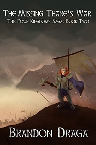 The Missing Thane's War The Four Kingdoms Saga: Book II