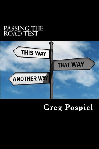 Passing the Road Test Step by Step Guide to Passing Your Road Test