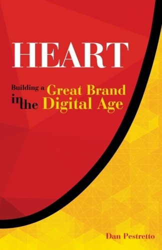 Heart Building A Great Brand in the Digital Age