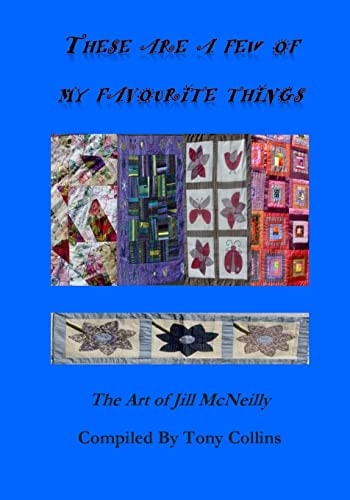 These are a Few of My Favourite Things The Art of Jill McNeilly