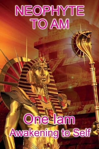 Neophyte to AM Awakening to Self