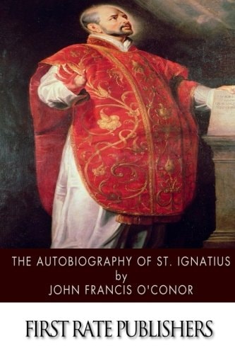 The Autobiography of St. Ignatius