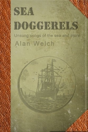 Sea Doggerels Poems, Mostly Seaborne