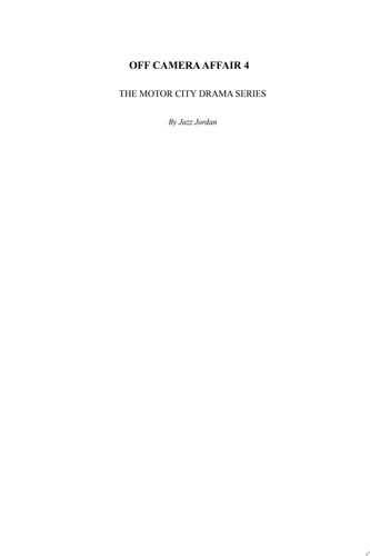 Off Camera Affair 4 (The Motor City Drama Series)