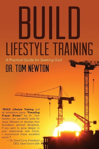 B. U. I. L. D. Lifestyle Training A Practical Guide for Seeking God