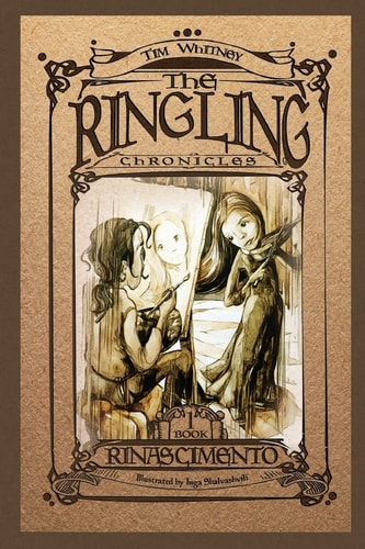The Ringling Chronicles Riniscimento