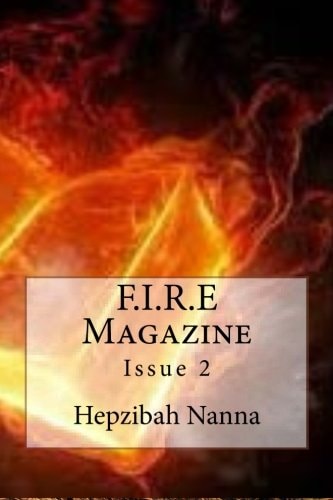 F. I. R. E Magazine Issue 2