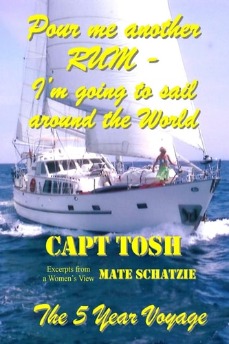 Pour Me Another RUM, I'm Going to Sail Around the World