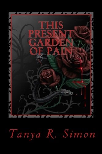 This Present Garden of Pain