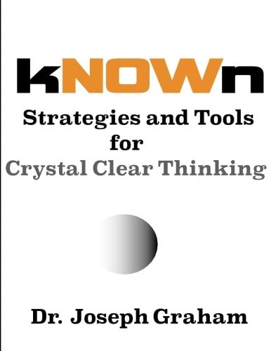 KNOWn Strategies and Tools for Crystal Clear Thinking