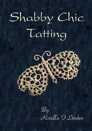 Shabby Chic Tatting Lovely Lace for the Elegant Home, with Just a Touch of Whimsy
