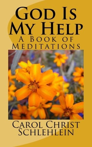 God Is My Help A Book of Meditations