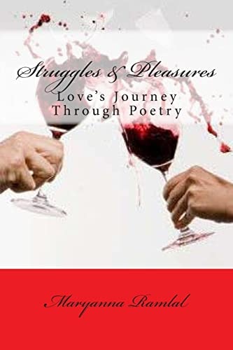 Struggles and Pleasures Love's Journey Through Poetry