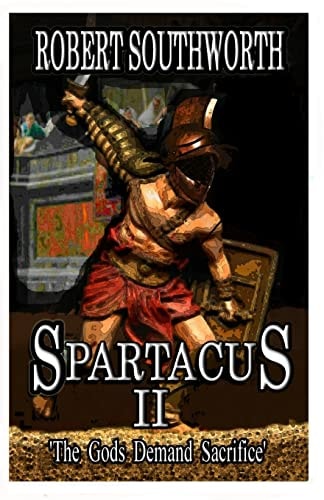Spartacus II The Gods Demand Sacrifice