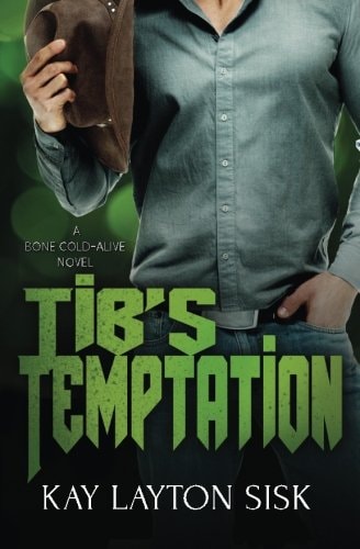 Tib's Temptation A Bone Cold--Alive Novel