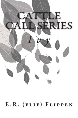 Cattle Call Series Book 2 Ivy