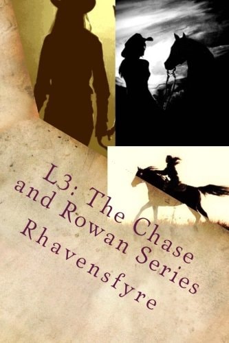 L3 The Chase and Rowan Series: Books 1-3