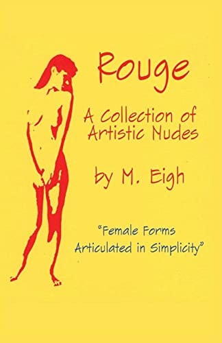 Rouge: a Collection of Artistic Nudes Female Forms Articulated in Simplicity