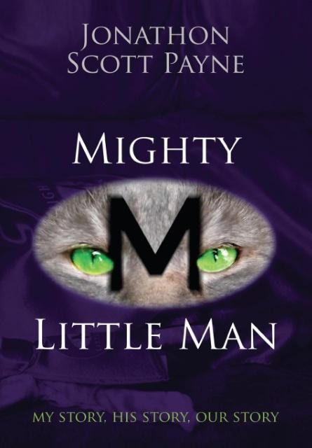 Mighty Little Man: My Story, His Story, Our Story