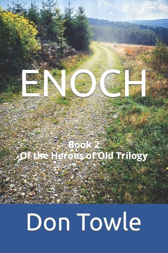 Enoch He Walked with God