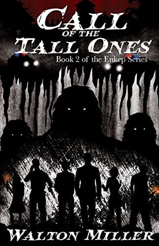 Call of the Tall Ones Book 2 of the Enkep Series