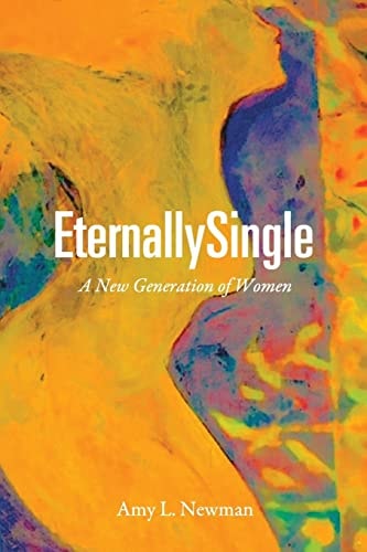 EternallySingle A New Generation of Women