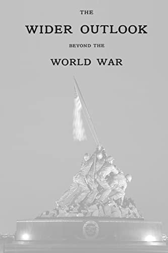 The Wider Outlook Beyond The World War
