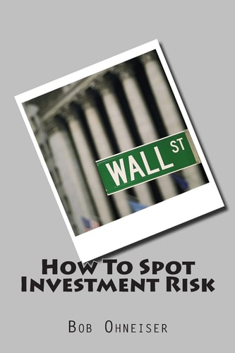 How To Spot Investment Risk