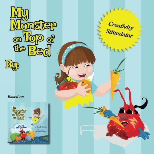 My Monster on Top of the Bed Create-Your-Own Story Based on The Monster on Top of the Bed