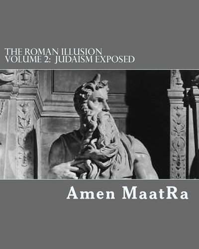 The Roman Illusion Volume 2 Explores the African Origins of Judaism