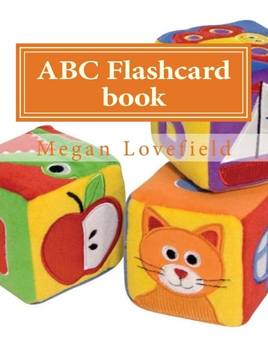 ABC Flashcard Book Learning Made Easy for Kids Ages 2-5 Year Old's