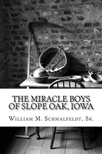 The Miracle Boys of Slope Oak, Iowa The Legend of the Klemper Brothers
