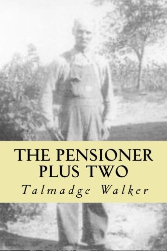 The Pensioner Plus Two