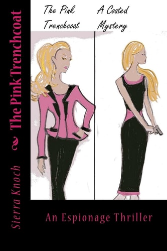 The Pink Trenchcoat An Espionage Thriller